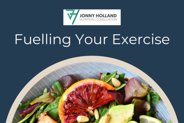 Fuelling Your Exercise